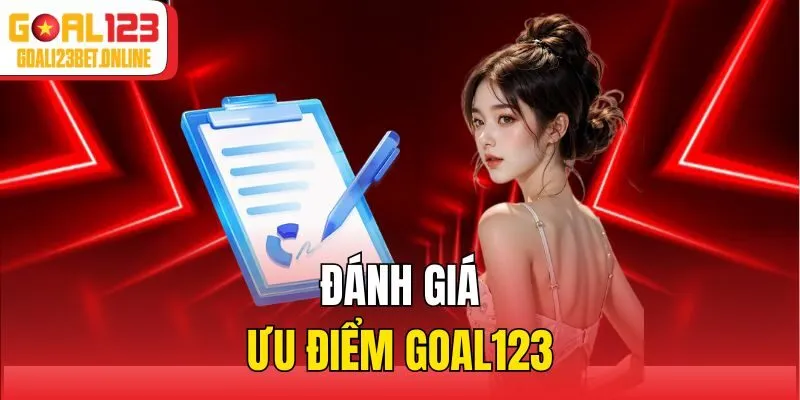 Đánh giá ưu điểm Goal123