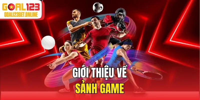 Giới thiệu về sảnh game