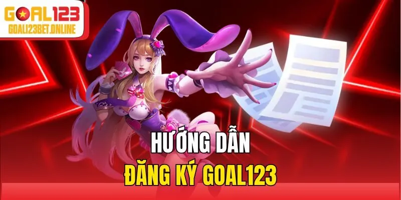 Hướng dẫn đăng ký Goal123