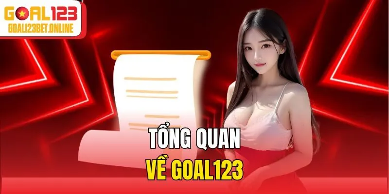 Tổng quan về Goal123